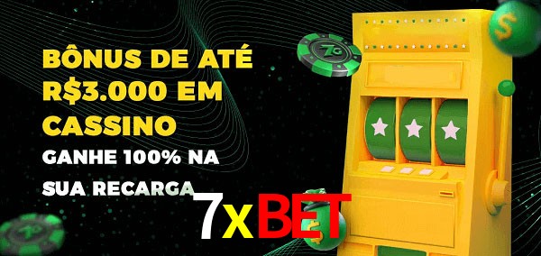 7xbet melhor bônus de depósito